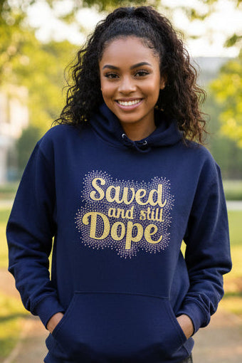 "Saved and Still Dope" Rhinestone Hoodie