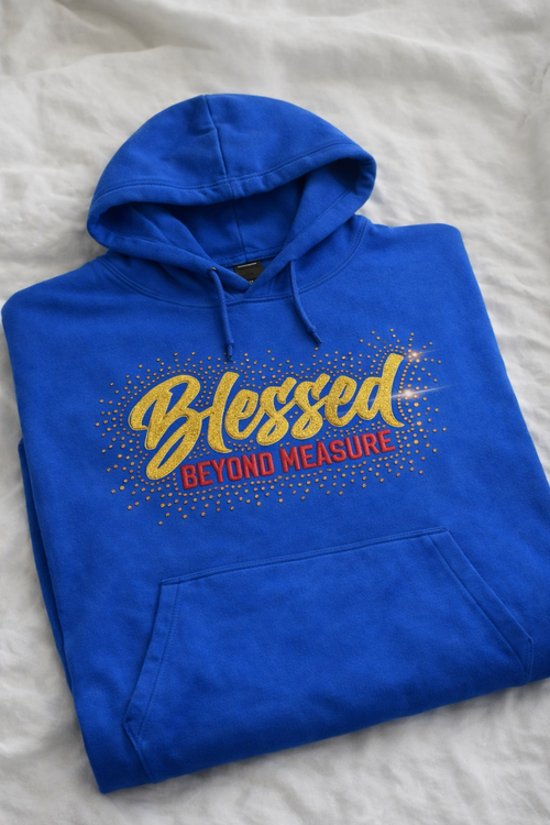 Blessed Beyond Measure Hoodie